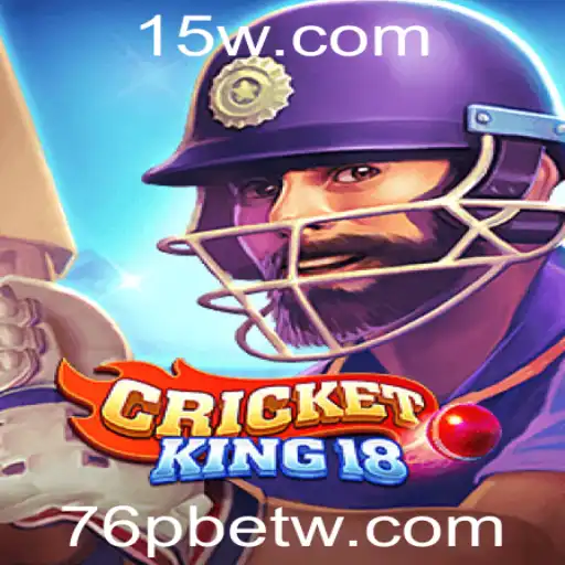 CricketKing18: O Novo Fenômeno do Jogo de Críquete com 76pbet
