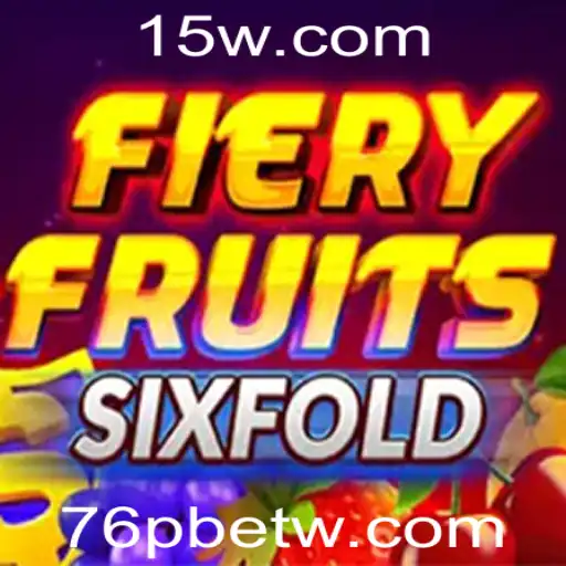 FieryFruitsSixFold: O Jogo de Slot que Revoluciona o Mercado de Cassinos Online