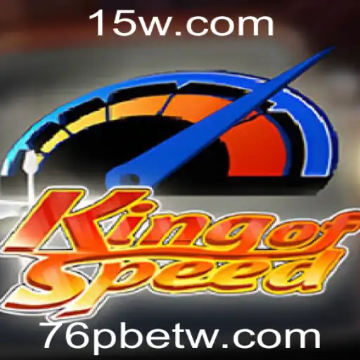 Descubra a Ação Frenética do Jogo KingofSpeed com 76pbet