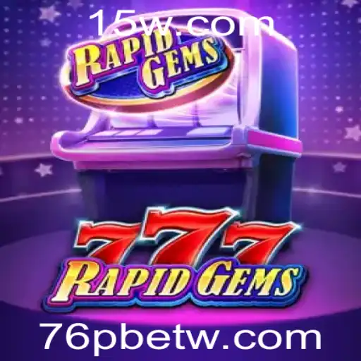 Explorando o Universo de RapidGems777: Um Guia Completo